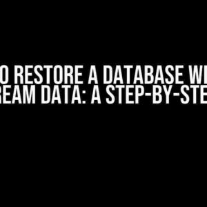 How to Restore a Database Without FileStream Data: A Step-by-Step Guide