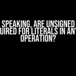 Strictly Speaking, Are Unsigned Suffixes Ever Required for Literals in Any Bitwise Operation?