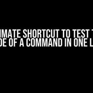 The Ultimate Shortcut to Test the Exit Code of a Command in One Line