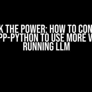 Unlock the Power: How to Configure Llama-CPP-Python to Use More vCPUs for Running LLM